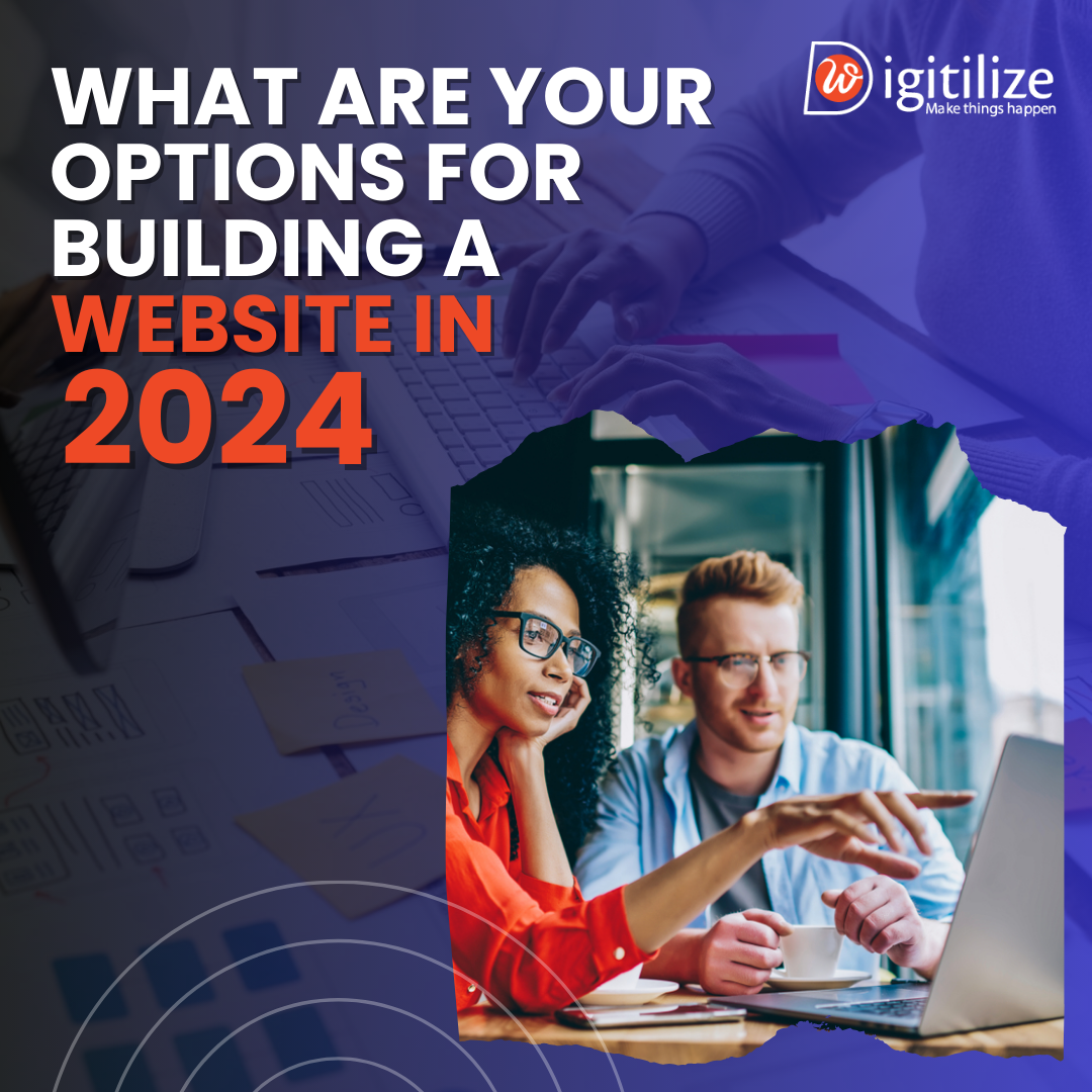 What Are Your Options For Building A Website In 2024 
